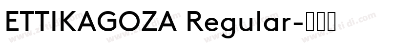 ETTIKAGOZA Regular字体转换